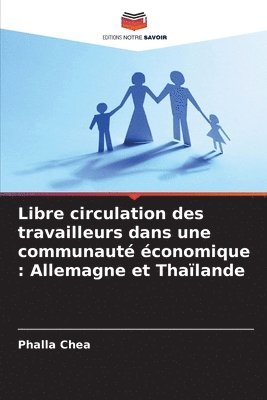 bokomslag Libre circulation des travailleurs dans une communaut conomique