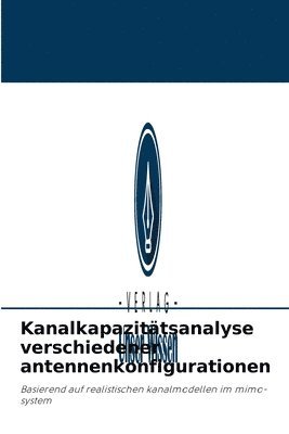 bokomslag Kanalkapazitätsanalyse verschiedener antennenkonfigurationen