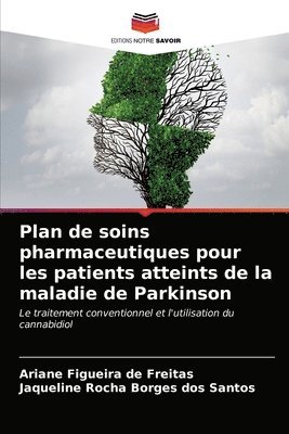 bokomslag Plan de soins pharmaceutiques pour les patients atteints de la maladie de Parkinson