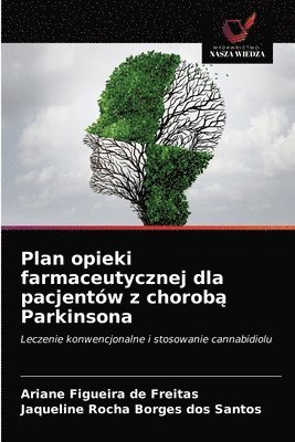 bokomslag Plan opieki farmaceutycznej dla pacjentw z chorob&#261; Parkinsona