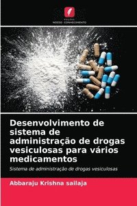 bokomslag Desenvolvimento de sistema de administrao de drogas vesiculosas para vrios medicamentos
