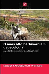 bokomslag O mais alto herbivoro em geoecologia