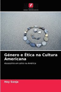 bokomslag Genero e Etica na Cultura Americana