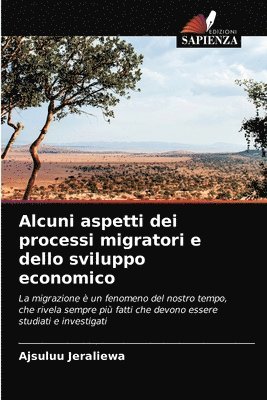 Alcuni aspetti dei processi migratori e dello sviluppo economico 1