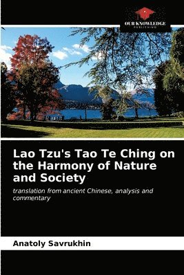 Lao Tzu's Tao Te Ching on the Harmony of Nature and Society 1