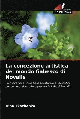 bokomslag La concezione artistica del mondo fiabesco di Novalis