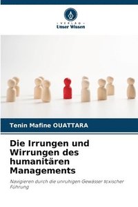 bokomslag Die Irrungen und Wirrungen des humanitren Managements