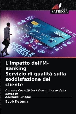 bokomslag L'impatto dell'M-Banking Servizio di qualit sulla soddisfazione del cliente