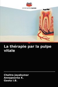 bokomslag La therapie par la pulpe vitale