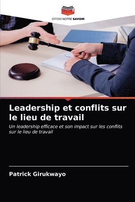 Leadership et conflits sur le lieu de travail 1