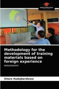 bokomslag Methodology for the development of training materials based on foreign experience