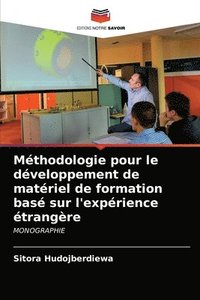 bokomslag Mthodologie pour le dveloppement de matriel de formation bas sur l'exprience trangre