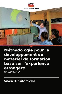 Mthodologie pour le dveloppement de matriel de formation bas sur l'exprience trangre 1