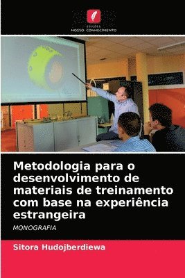 Metodologia para o desenvolvimento de materiais de treinamento com base na experincia estrangeira 1