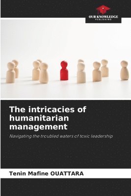 bokomslag intricacies of humanitarian management