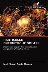 bokomslag Particelle Energetiche Solari