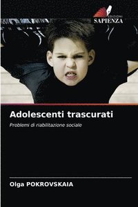 bokomslag Adolescenti trascurati