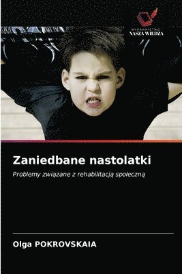 bokomslag Zaniedbane nastolatki