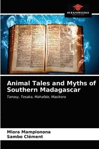 bokomslag Animal Tales and Myths of Southern Madagascar
