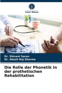 bokomslag Die Rolle der Phonetik in der prothetischen Rehabilitation