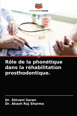 Role de la phonetique dans la rehabilitation prosthodontique. 1