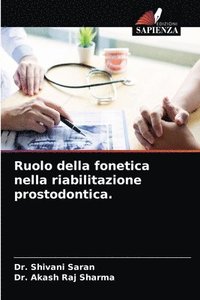 bokomslag Ruolo della fonetica nella riabilitazione prostodontica.