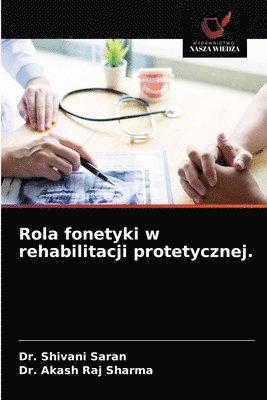 Rola fonetyki w rehabilitacji protetycznej. 1
