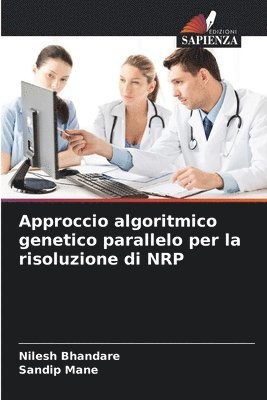 bokomslag Approccio algoritmico genetico parallelo per la risoluzione di NRP