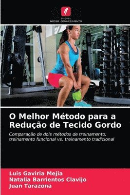 bokomslag O Melhor Mtodo para a Reduo de Tecido Gordo