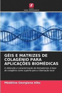 bokomslag Gis E Matrizes de Colagnio Para Aplicaes Biomdicas