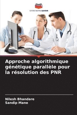 bokomslag Approche algorithmique génétique parallèle pour la résolution des PNR