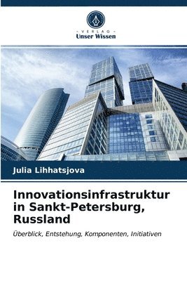 Innovationsinfrastruktur in Sankt-Petersburg, Russland 1