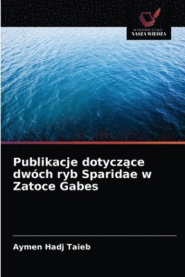 Publikacje dotycz&#261;ce dwoch ryb Sparidae w Zatoce Gabes 1