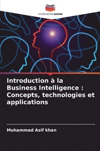 bokomslag Introduction à la Business Intelligence: Concepts, technologies et applications