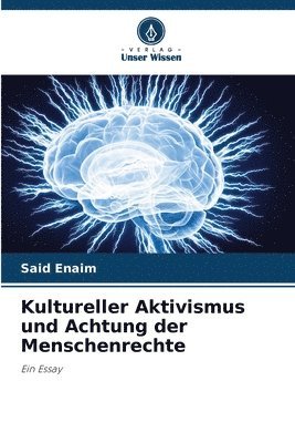 bokomslag Kultureller Aktivismus und Achtung der Menschenrechte