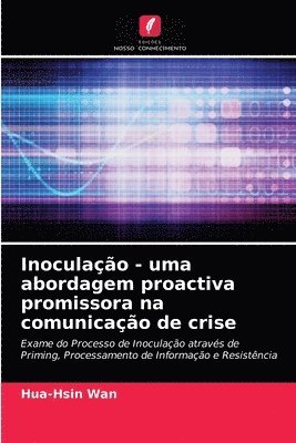 bokomslag Inoculacao - uma abordagem proactiva promissora na comunicacao de crise