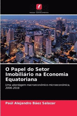 bokomslag O Papel do Setor Imobiliario na Economia Equatoriana