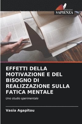 bokomslag Effetti Della Motivazione E del Bisogno Di Realizzazione Sulla Fatica Mentale