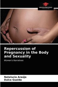 bokomslag Repercussion of Pregnancy in the Body and Sexuality