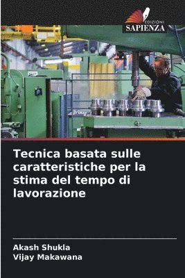 bokomslag Tecnica basata sulle caratteristiche per la stima del tempo di lavorazione