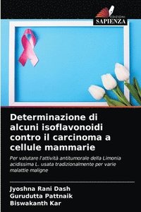 bokomslag Determinazione di alcuni isoflavonoidi contro il carcinoma a cellule mammarie