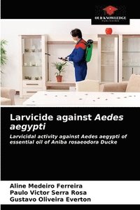 bokomslag Larvicide against Aedes aegypti