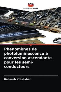 bokomslag Phnomnes de photoluminescence  conversion ascendante pour les semi-conducteurs