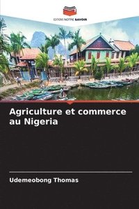 bokomslag Agriculture et commerce au Nigeria