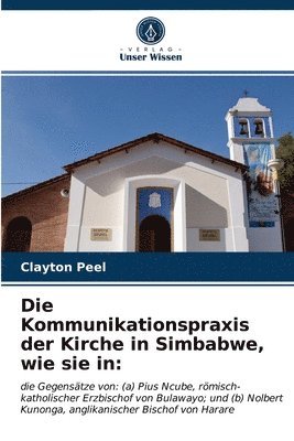 Die Kommunikationspraxis der Kirche in Simbabwe, wie sie in 1