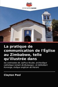 bokomslag La pratique de communication de l'glise au Zimbabwe, telle qu'illustre dans