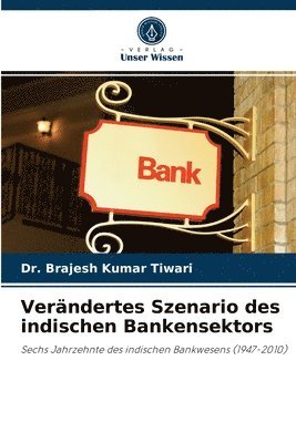 Verandertes Szenario des indischen Bankensektors 1