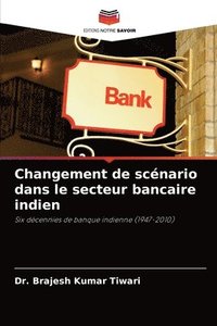 bokomslag Changement de scenario dans le secteur bancaire indien