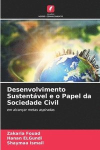 bokomslag Desenvolvimento Sustentvel e o Papel da Sociedade Civil