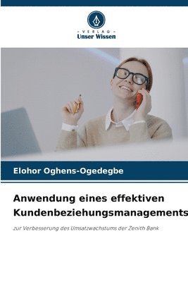 bokomslag Anwendung eines effektiven Kundenbeziehungsmanagements